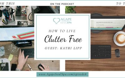 Episode 8: Live Clutter Free! Clutter-Clearing Expert Kathi Lipp