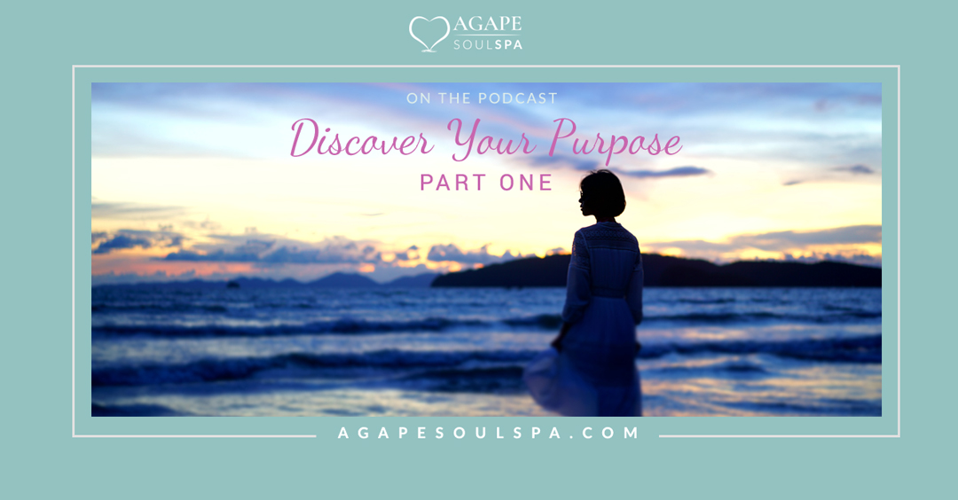 Discover Your Purpose Part 1