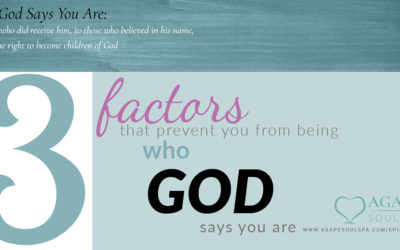 Episode15: 3 Factors that Prevent Us from Living Out Our True Identity