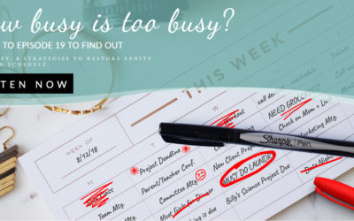 Episode 19: How Busy is Too Busy