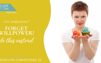 Episode 32: Forget Willpower! Do This When Temptation Strikes