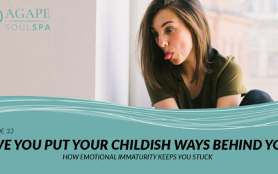 Episode 33: Have You Put Your Childish Ways Behind You?